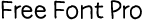 Free Font Pro