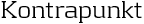 Kontrapunkt