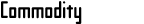 Commodity