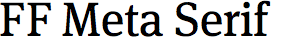 FF Meta Serif